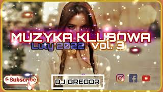 💥NAJLEPSZE HITY😀 MUZYKI KLUBOWEJ💯 LUTY 2022 VOL.3💥💯🔉🎵🎶🔥