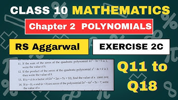 Class 10 | Maths RS Aggarwal | Chapter 2 | Exercise 2C | Q11 to Q18