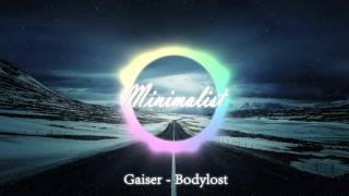 Gaiser - Bodylost [HD]