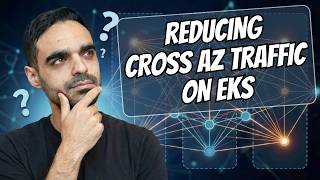 EKS Network Observability: Identifying and Reducing Cross-AZ Traffic