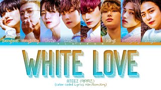 ATEEZ (에이티즈)- White Love (여름날의 겨울동화)-[ColorCoded/Han/Rom/Eng/가사Lyrics]