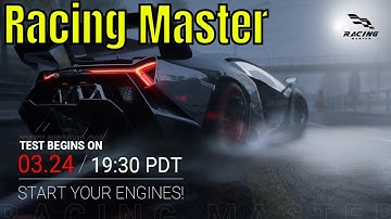 Racing Master: Android Racing/Beta Test March 24th/Hypewatch NetEase Back At It!