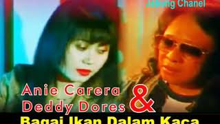 Bagai Ikan Dalam kolam - Anie Carera Feat Deddy Dores