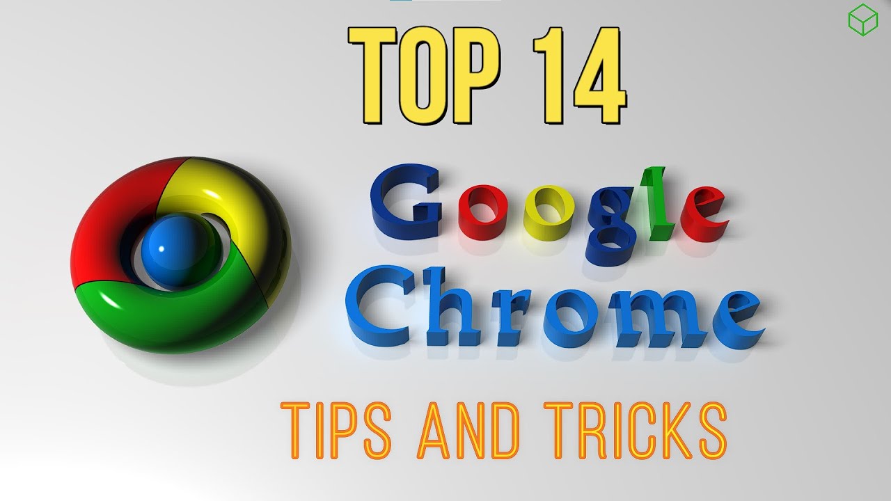 Top 14 Google Chrome Tips and Tricks 2021