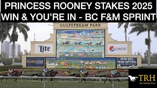 Princess Rooney Stakes 2025 - Gulfstream Park - Breeders' Cup Filly & Mare Sprint Win & You're In