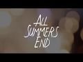 All Summers End (2017) Official Trailer