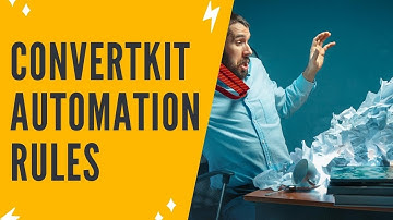CONVERTKIT AUTOMATIONS: Automatiseer uw conversies met ConvertKit-automatiseringsregels