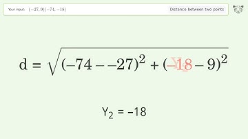 Find the distance between two points p1 (-27,9) and p2 (-74,-18): Step-by-Step Video Solution