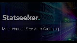 Statseeker: Create Self-Pruning Auto-Grouping Rules