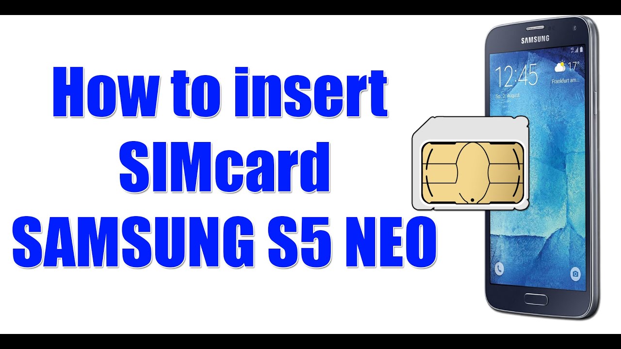 How To Insert Simcard Samsung S5 Neo Youtube
