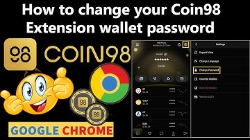 How to change your Coin98 Extension wallet password | Crypto Wallets Info
