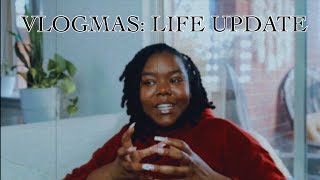 Life Update: New Social Work Job, Post-Grad life, Dating \& more! | Vlogmas day 1