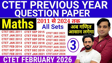 CTET Previous Year Question Paper | 2011  2024 | CTET Maths | CTET Question Paper 2024 2025