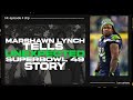 Marshawn Lynch Tells UNEXPECTED Super Bowl XLIX Play Story | I AM ATHLETE S4 Ep 4 Clip