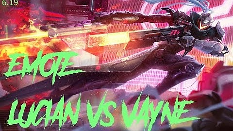 Emote Lucian vs Vayne ADC [Patch 6.19]