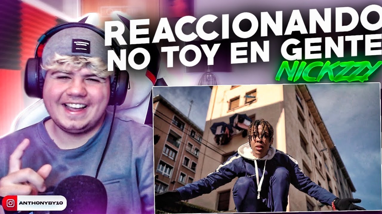 (REACCIÓN) Nickzzy - No toy en Gente (Video Oficial) #SPANISHDRILL