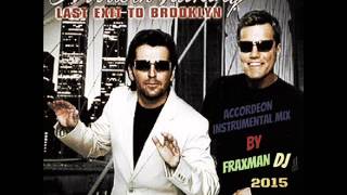 Modern Talking Last exit to Brooklyn( Accordeon Mix By Fraxman DJ 2015)