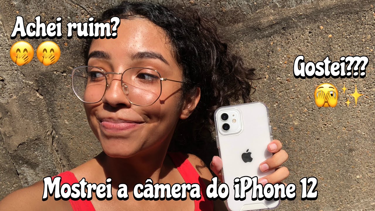 MOSTRANDO A CÂMERA DO IPHONE 12📱💖✨ | Miriã Santos