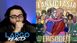 FANFICTASIA (Ep 1) - Largo Reacts