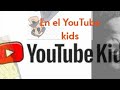 No vea en YouTube kids amigos es aterrador