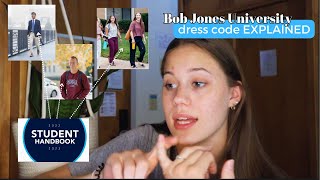 Explaining the Bob Jones University Dresscode bju handbook clothing rules dress code at bju