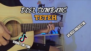 DOEL SUMBANG - TETEH viral Tiktok (gitar cover) by senar melody