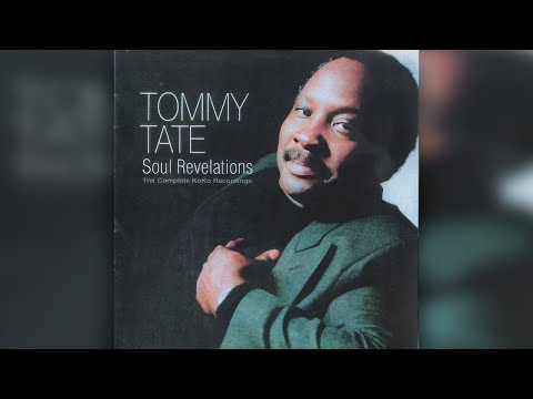Tommy Tate - If You Got To Love Somebody