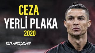 Cristiano Ronaldo - Ceza • Yerli Plaka - Skills & Goals • 2020 Resimi