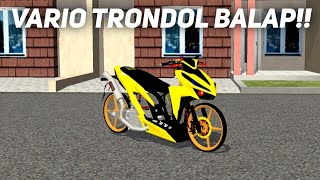 MOTOR VARIO 150 MODIFIKASI TRONDOL HEDON !! MESIN SPEK BALAP - MOD BUSSID VARIO