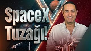 Spacex Tuzağı
