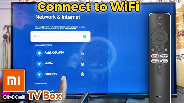 Xiaomi TV Box: How to Connect to WiFi