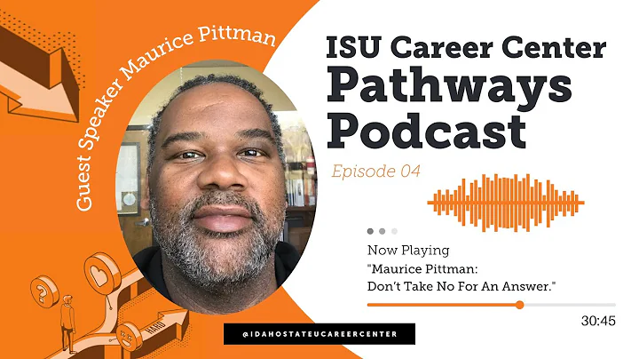 ISU Career Center Pathways Podcast - Maurice Pittman