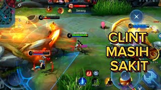 CLINT HARUS JAGA POSISI || MOBILE LEGENDS