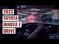 The Toyota Innova 2023 Test Drive | No Commentaries