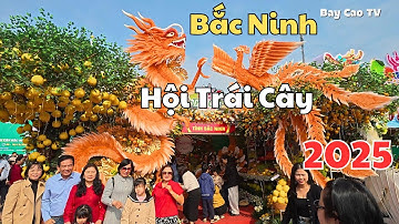 Hội trái cây phường Chũ, Bắc Ninh 2025, hút khách muôn phương 