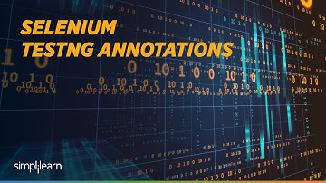 Selenium TestNG Tutorial For Beginners | TestNG Tutorial | Selenium Training |Simplilearn