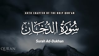 Surah Ad-Dukhan | The Smoke | 44th Chapter | سورة الدخان