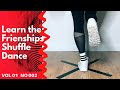 How to Do the Friendships Shuffle Dance | Easy Trick Footwork Tutorial