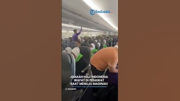 Thumbnail of Viral Jemaah Haji Indonesia Meninggal Dunia di Pesawat saat Terbang Menuju Madinah