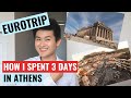 How I spent 3 days in Athens, Greece - Eurotrip