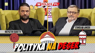 POLITYKA NA DESER | Krzysztof Feusette i Stanisław Janecki (08.05.2024)