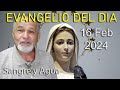 Evangelio Del Dia Hoy - Viernes 16 Febrero 2024- Sangre y Agua