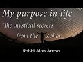 What&#39;s the purpose of life? Are you on the right track? - Rabbi Alon Anava