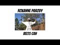 BELTS CAN - ROXANNE Parody