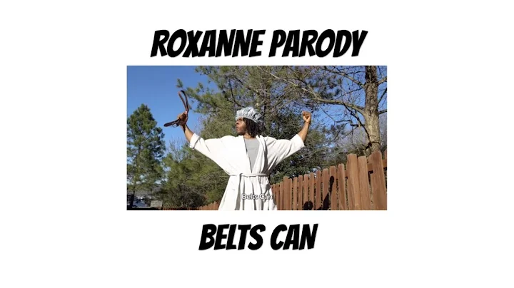 BELTS CAN - ROXANNE Parody