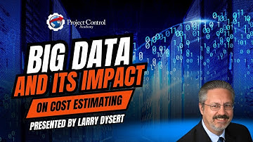 Big Data And Its Impact On Cost Estimating