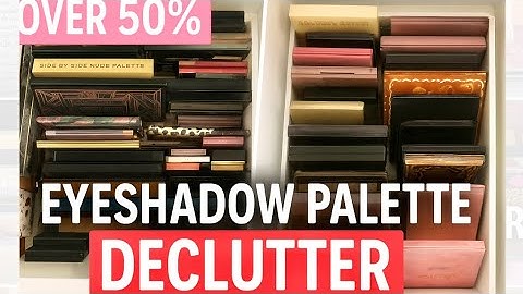 Huge Eyeshadow Palette Declutter 2025