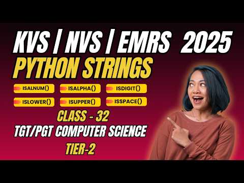 Class 32: Python String Validation Methods | isalnum, isalpha, isdigit | EMRS/KVS/NVS TGT PGT CS