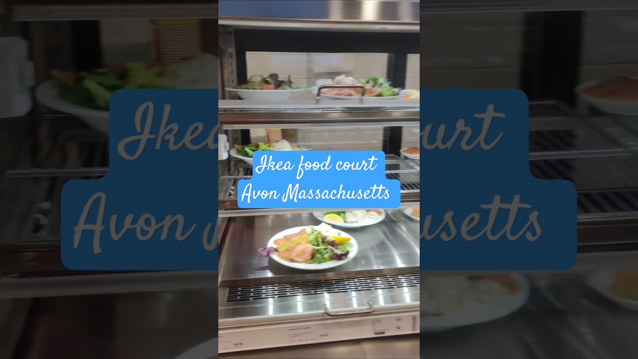 IKEA food court Avon Massachusetts 