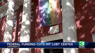 Sacramento LGBT center launches emergency campaign after funding cuts